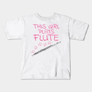 This Girl Plays Flute, Female Flautist, Woodwind Musician Kids T-Shirt